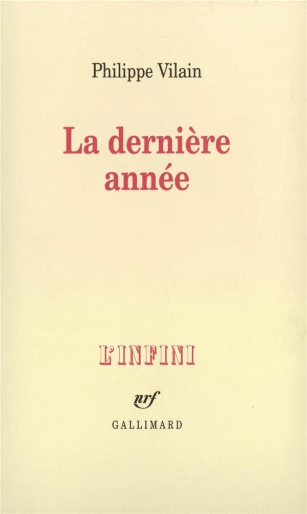 La dernière année : roman