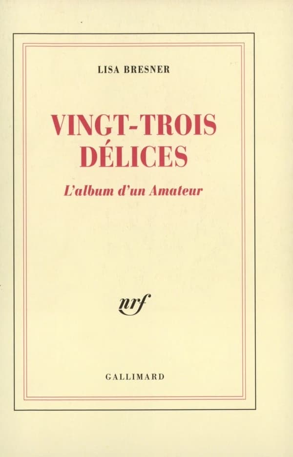 Vingt-trois délices : l'album d'un amateur