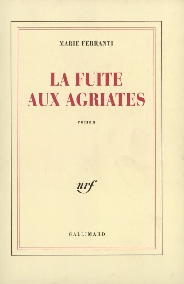 La fuite aux Agriates : roman