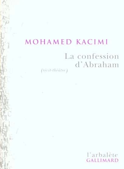 La confession d'Abraham : récit-théâtre