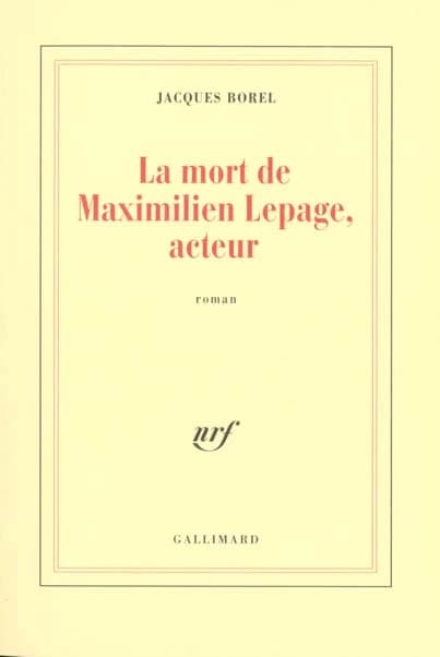 La mort de Maximilien Lepage, acteur : roman