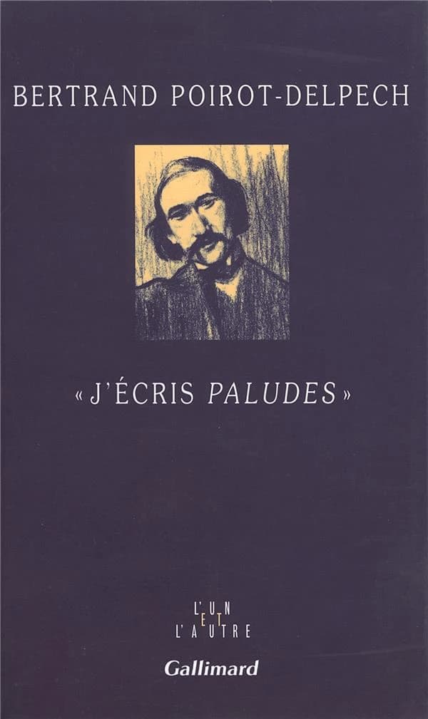 J'écris "Paludes"