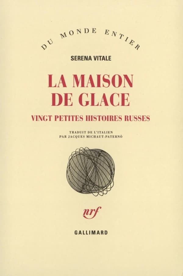 La maison de glace : vingt petites histoires russes