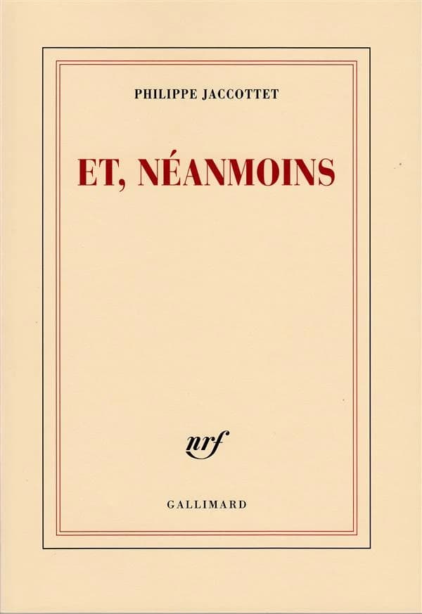 Et, néanmoins : proses et poésies