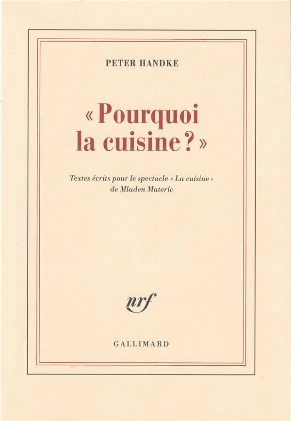 «Pourquoi la cuisine ?» : Textes écrits pour le spectacle «La cuisine» de Mladen Materíc