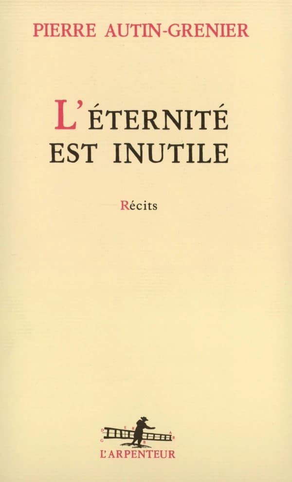 L'éternité est inutile : récits