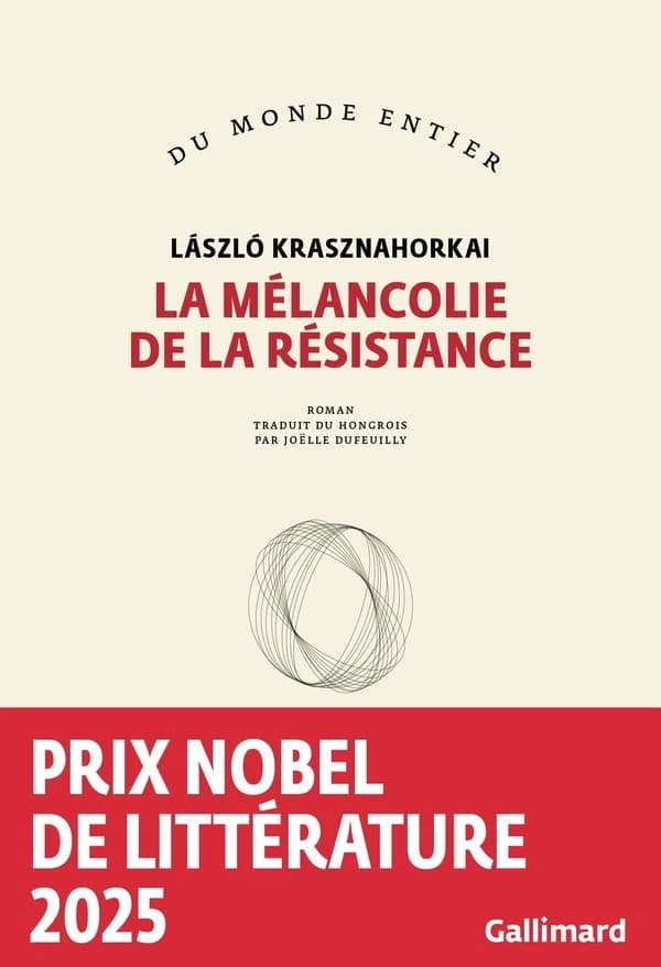 La mélancolie de la résistance : roman