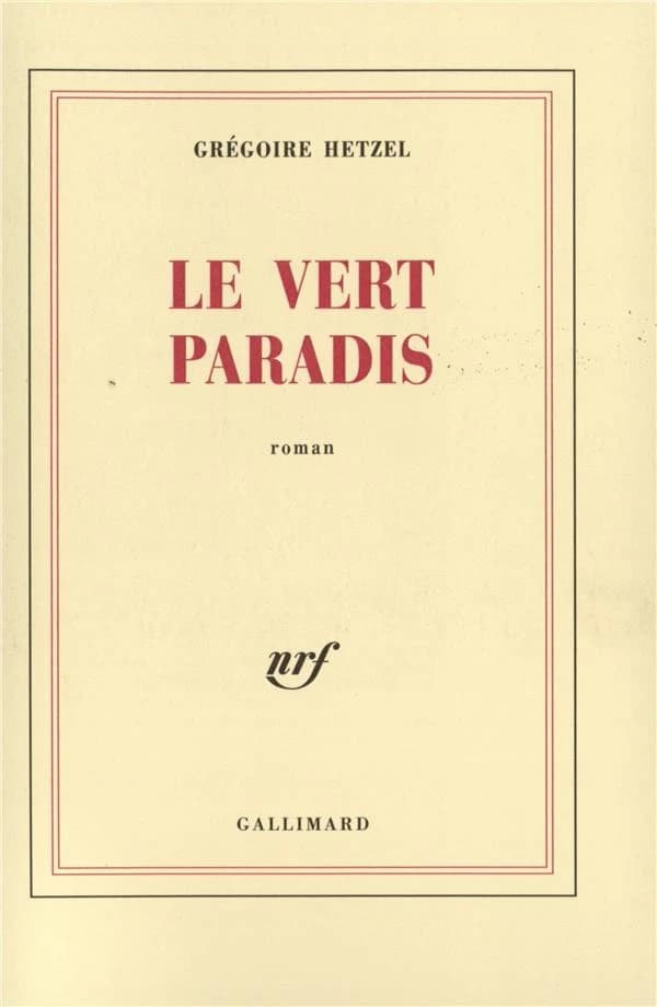 Le vert paradis : roman