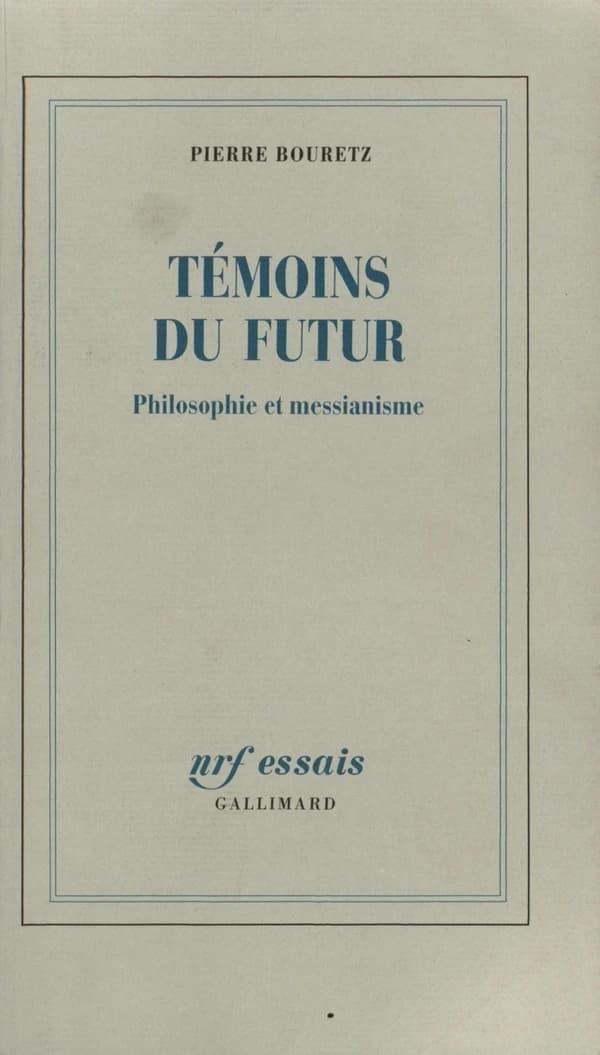 Témoins du futur : philosophie et messianisme