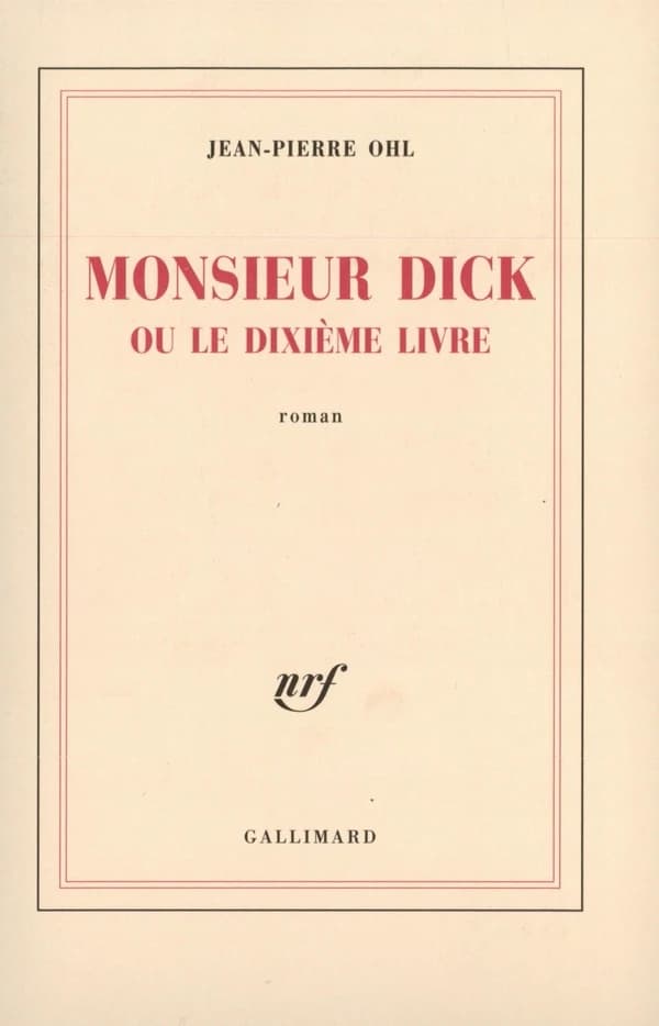 Monsieur Dick ou Le dixième livre : roman