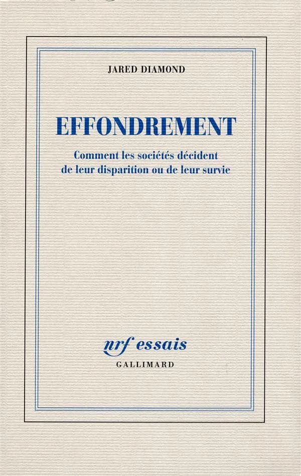 Effondrement : Comment les sociétés décident de leur disparition ou de leur survie