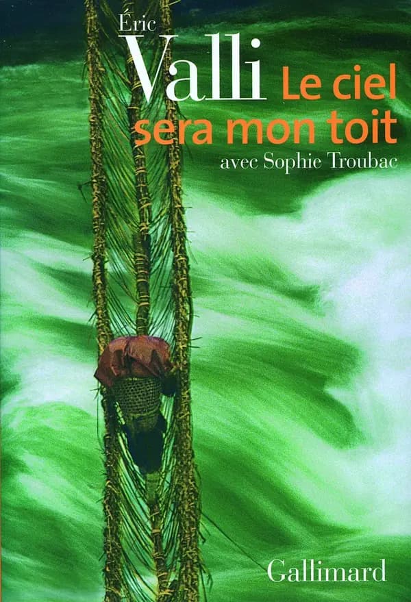 Le ciel sera mon toit : récit d'aventures et de voyages
