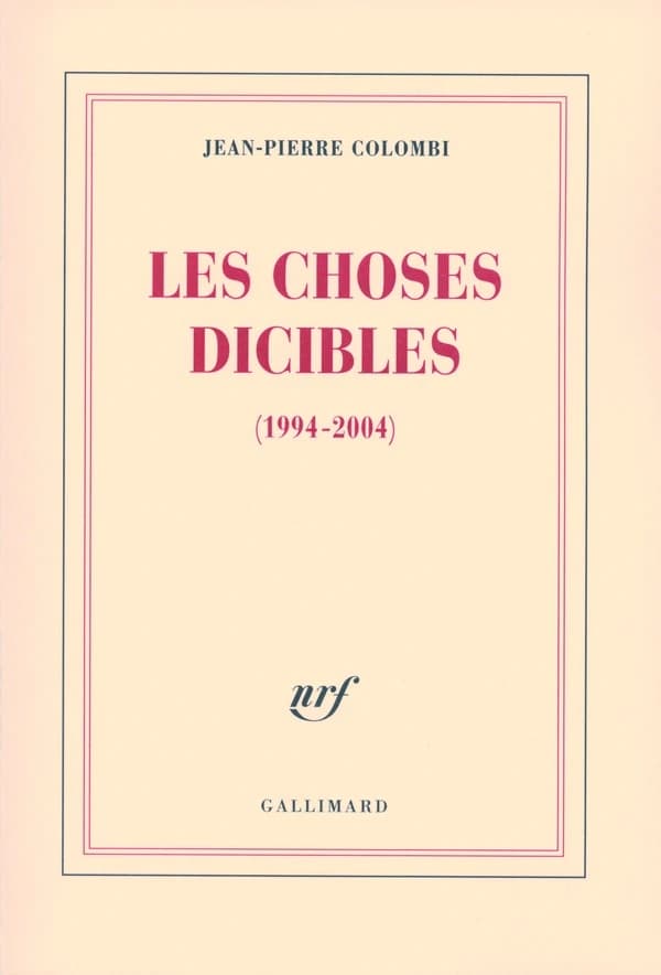 Les choses dicibles : 1994-2004