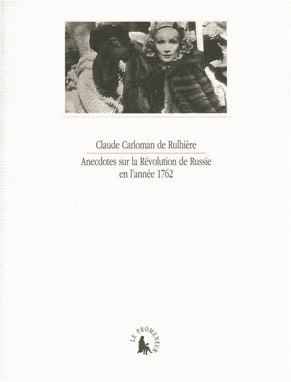 Histoire ou Anecdotes sur la révolution de Russie en l'année 1762