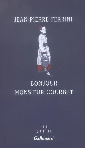 Bonjour monsieur Courbet