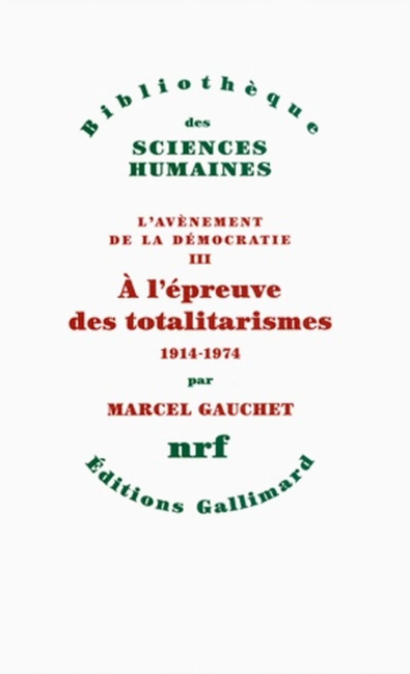 A l'épreuve des totalitarismes (l'avénement de la démocratie #3)
