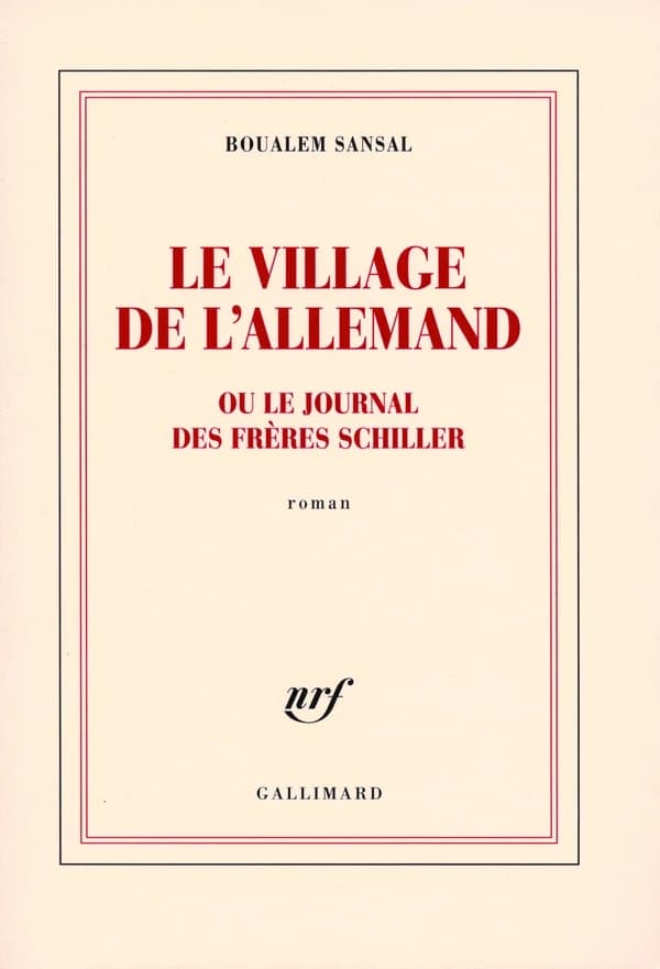 Le village de l'Allemand, ou, Le journal des frères Schiller : roman