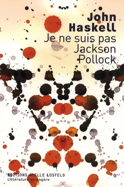 Je ne suis pas Jackson Pollock : nouvelles