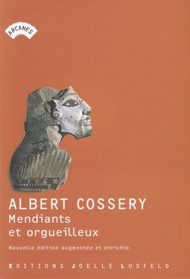 Mendiants et orgueilleux : roman (Nouvelle éd. augmentée et enrichie) Albert Cossery ; préface de Roger Grenier