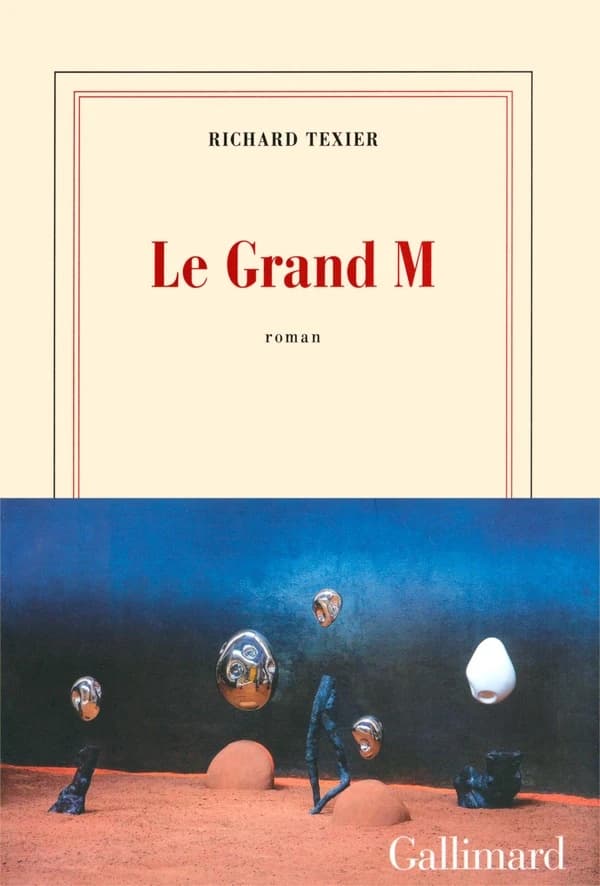 Le grand M : roman