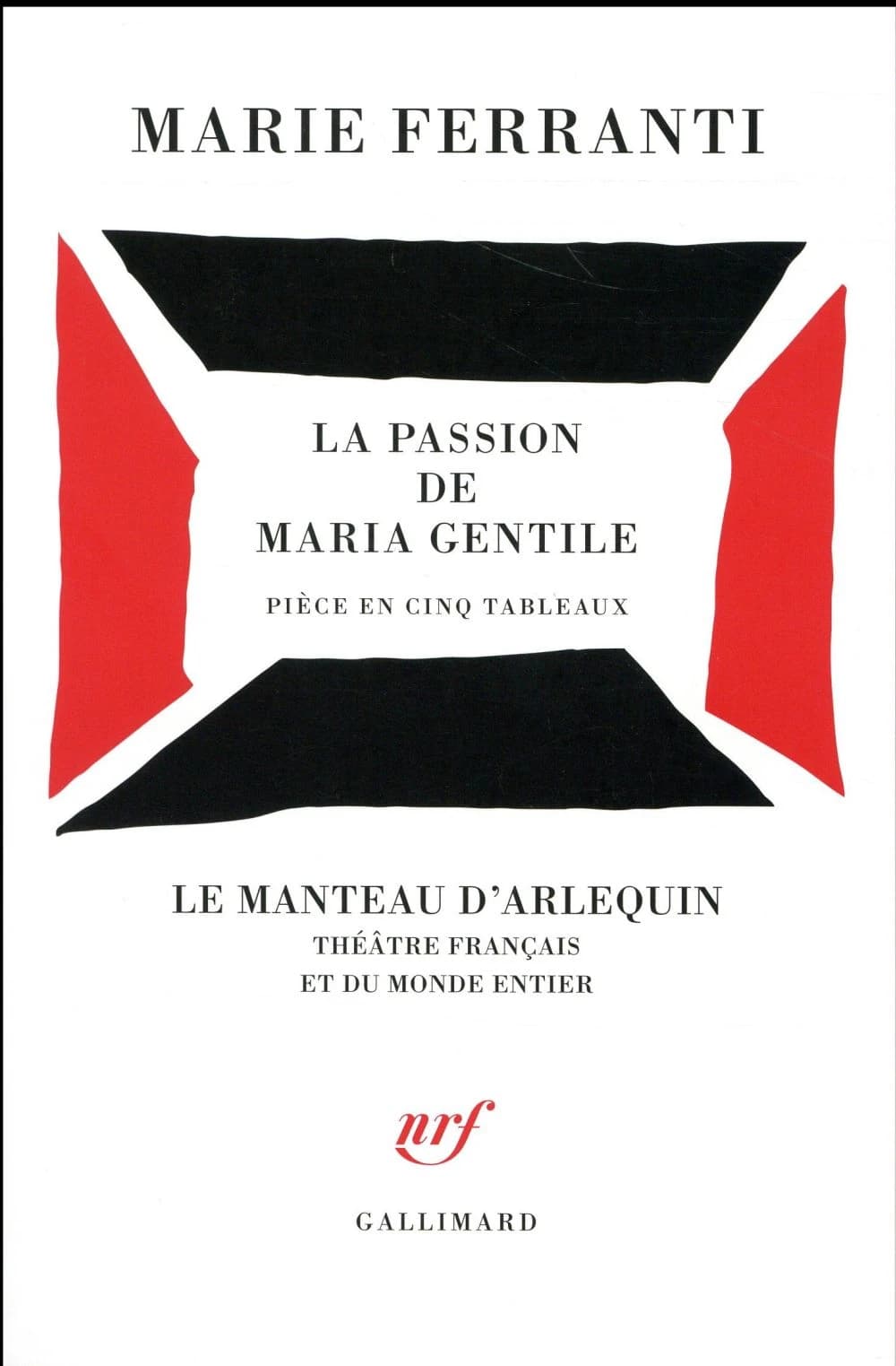 La passion de Maria Gentile : pièce en cinq tableaux