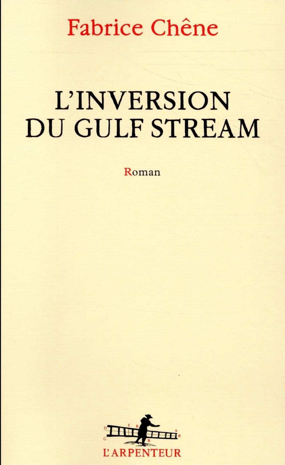 L'inversion du Gulf Stream : roman