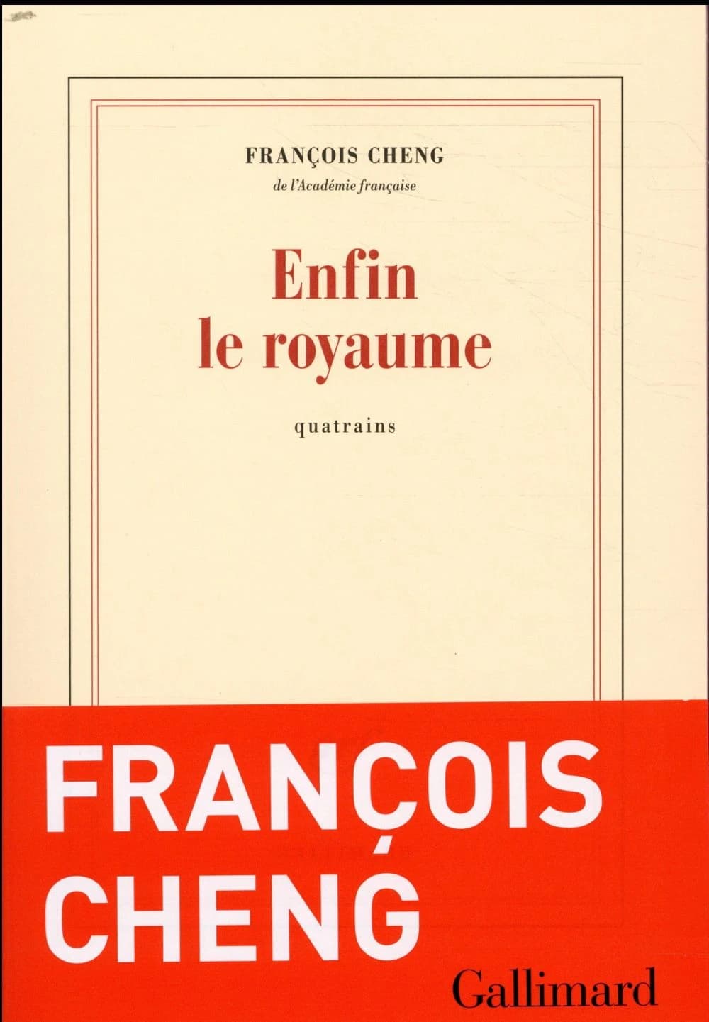 Enfin le royaume : quatrains
