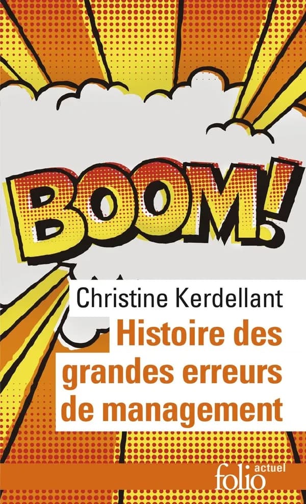 Histoire des grandes erreurs de management : ils se croyaient les meilleurs