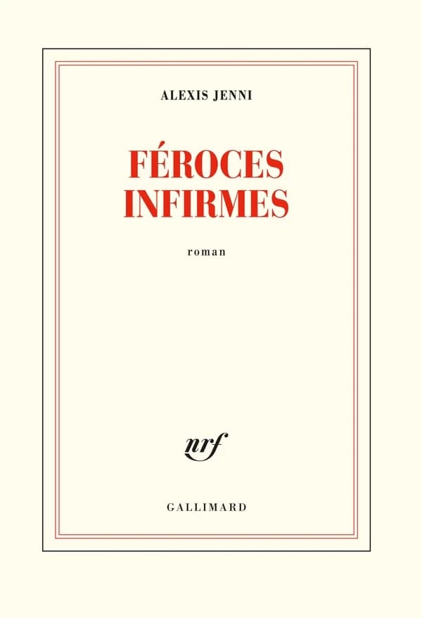Féroces infirmes : roman
