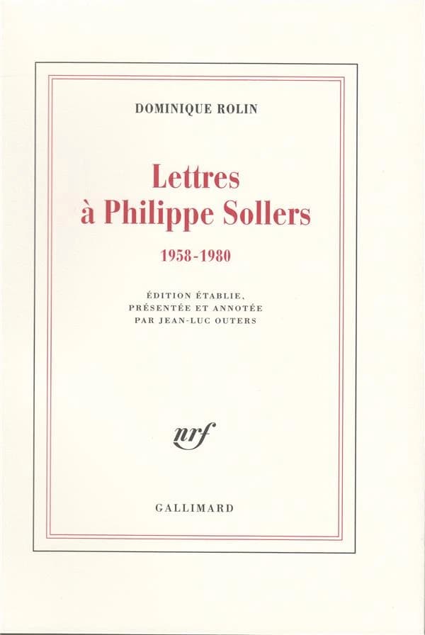 Lettres à Philippe Sollers (1958-1980)