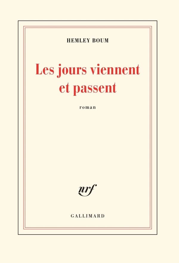 Les jours viennent et passent : roman
