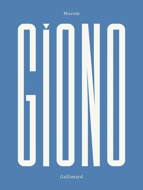 Giono : [exposition, Marseille, MUCEM, Musée des civilisations de l'Europe et de la Méditerranée, 29 octobre 2019-17 février 2020]