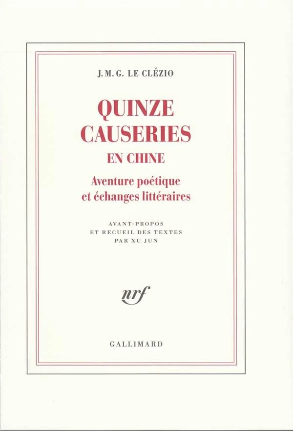 Quinze causeries en Chine ; aventure poétique et échanges littéraires