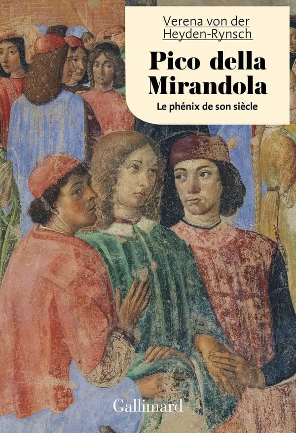 Pico della Mirandola : Le phénix de son siècle