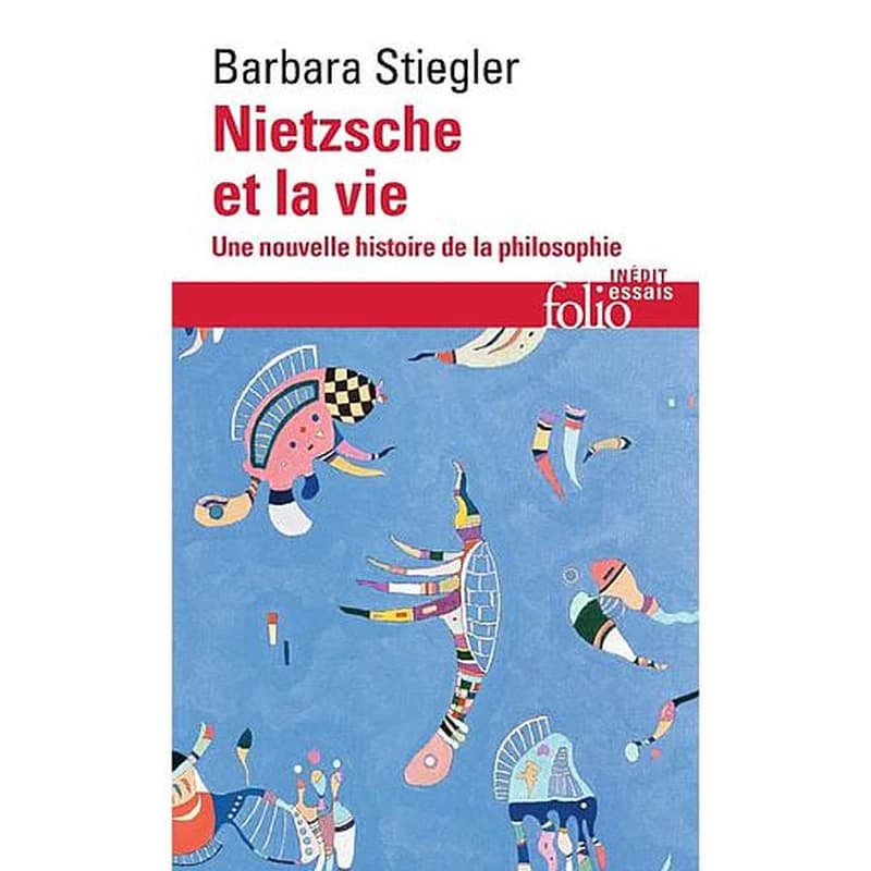 Nietzsche et la vie : une nouvelle histoire de la philosophie