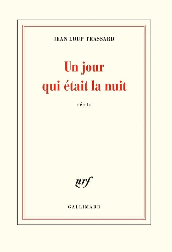 Un jour qui était la nuit : récits