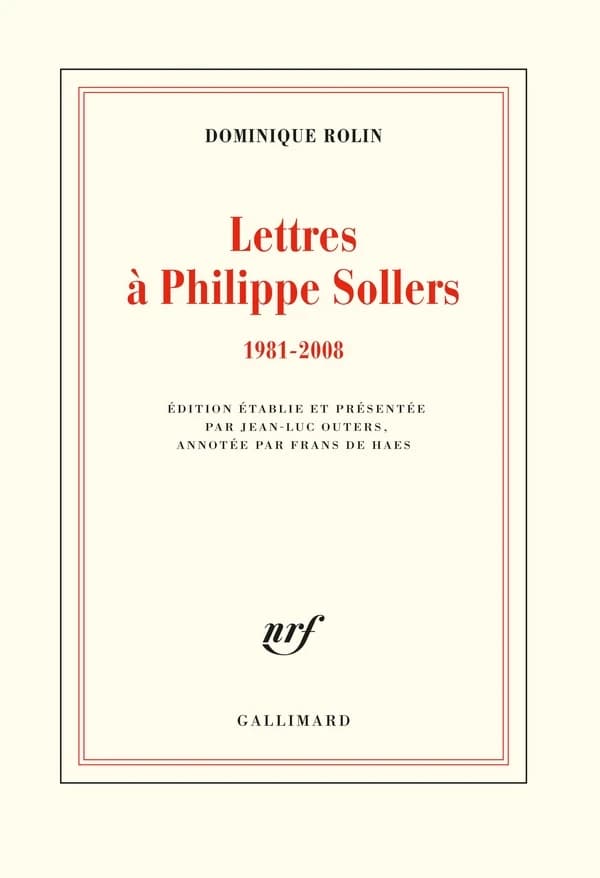 Lettres à Philippe Sollers. 1981-2008
