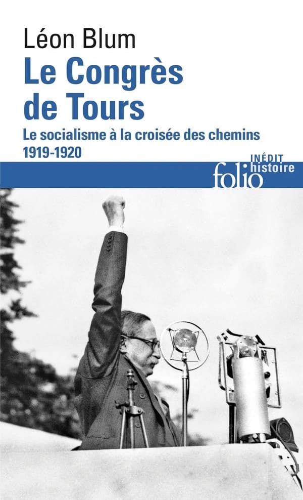 Le Congrès de Tours : le socialisme à la croisée des chemins : 1919-1920
