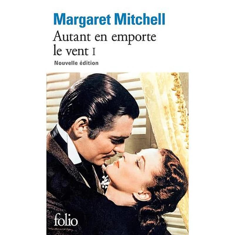 Autant en emporte le vent. Tome I (Nouvelle éd.) Margaret Mitchell ; traduit de l'anglais (États-Unis) par Pierre-François Caillé