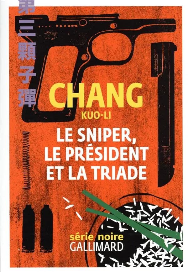 Le sniper, le président et la triade