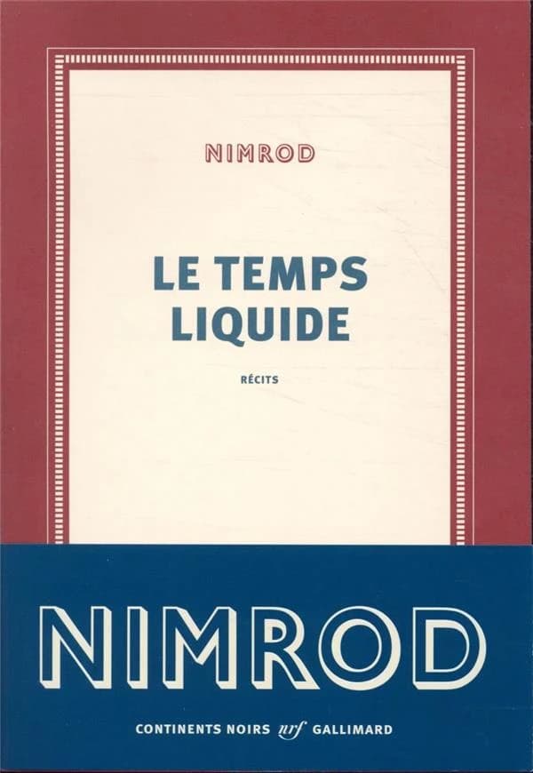 Le temps liquide : récits