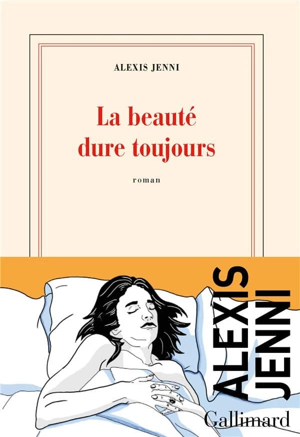 La beauté dure toujours : roman