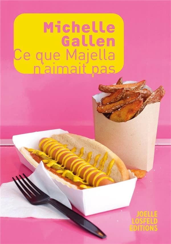 Ce que Majella n'aimait pas : roman