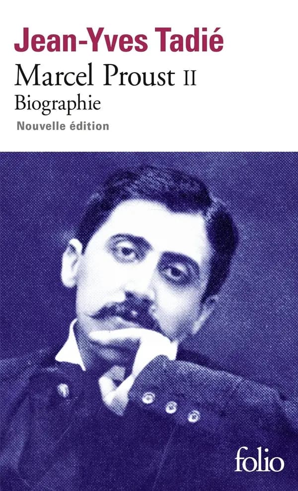 Marcel Proust : biographie (Éd. revue et corrigée par l'auteur) Jean-Yves Tadié
