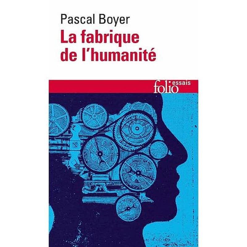 La fabrique de l'humanité