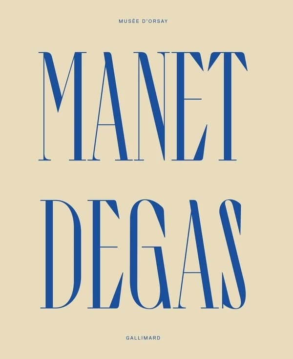 Manet, Degas : [exposition, Paris, Musée d'Orsay, 28 mars-23 juillet 2023, New York, Metropolitan museum of art, 24 septembre 2023-7 janvier 2024]