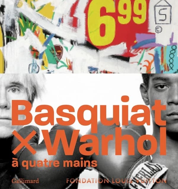 Basquiat x Warhol à quatre mains : [exposition, Paris, Fondation Louis Vuitton, 5 avril-28 août 2023]