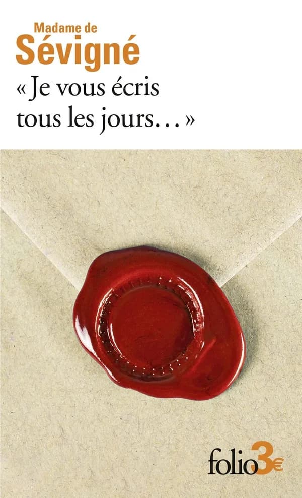 "Je vous écris tous les jours..." : premières lettres à sa fille