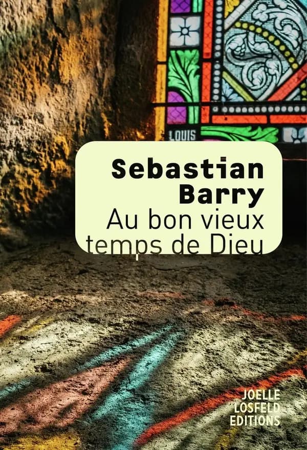 Au bon vieux temps de Dieu : roman