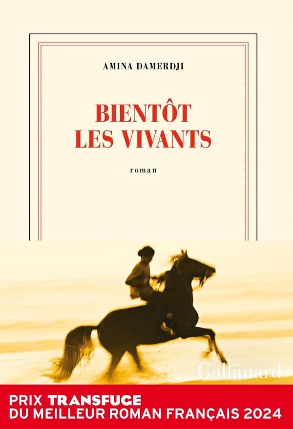 Bientôt les vivants : roman